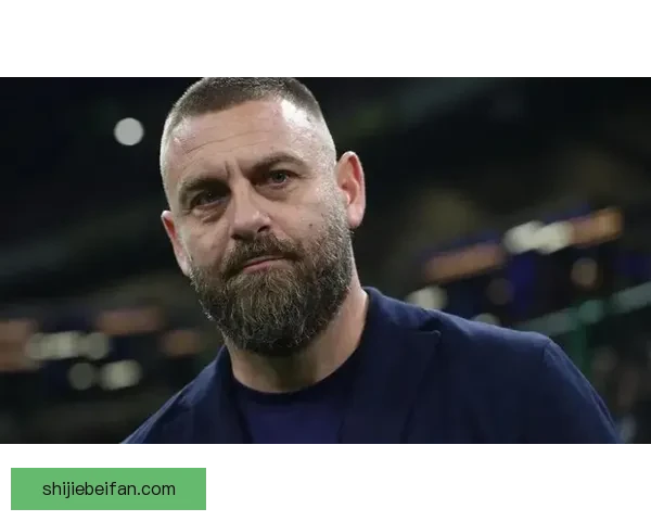 德罗西接手意大利队主帅心情遗憾谨慎发言不多评论